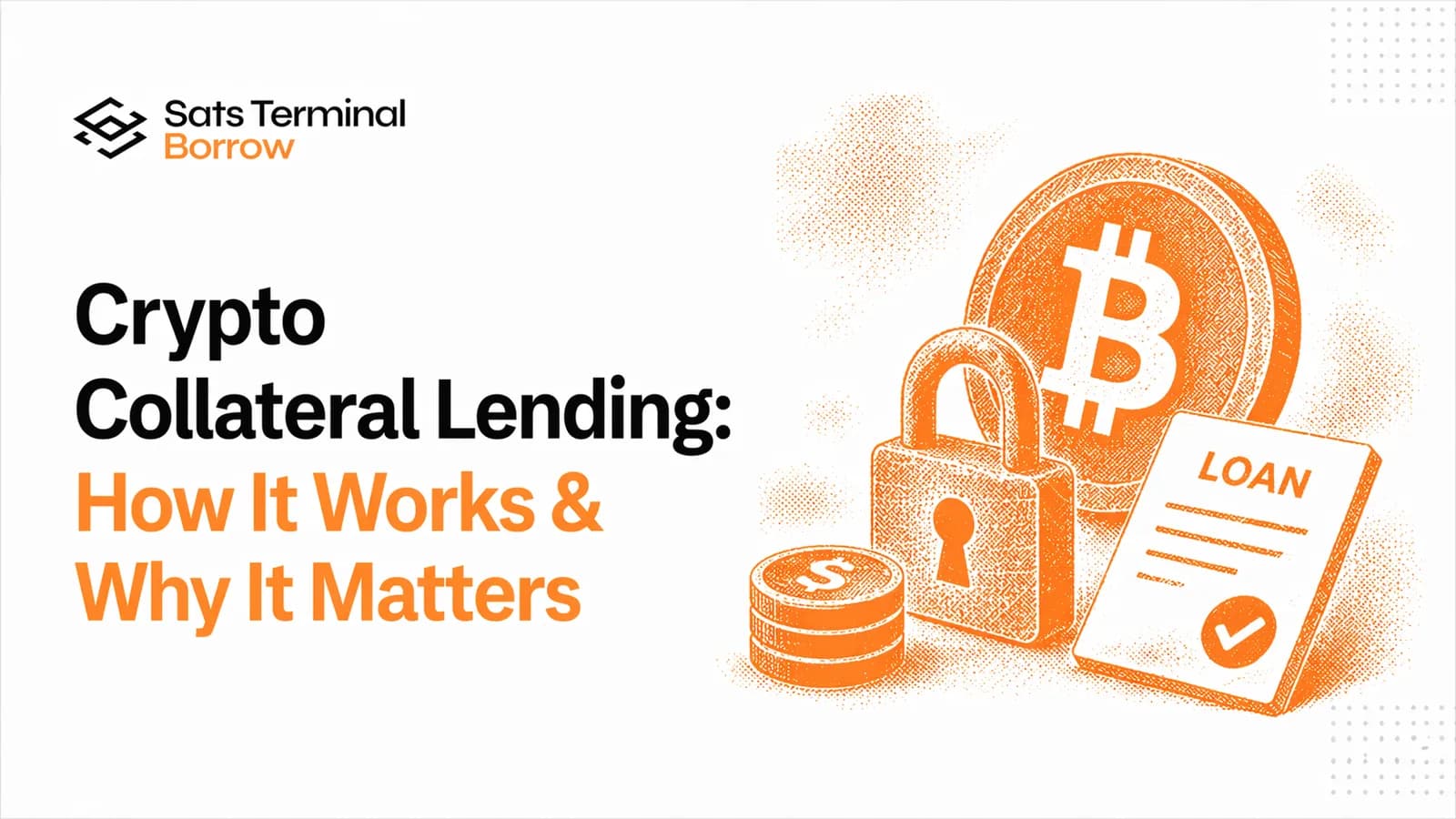 Crypto Collateral Lending: How It Works & Why It Matters