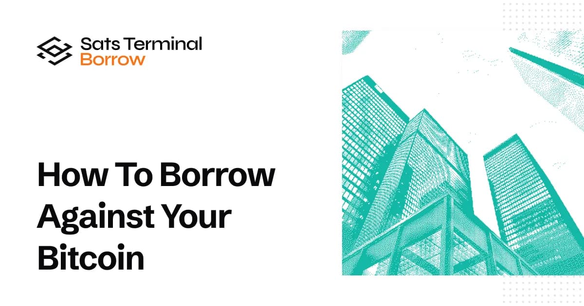 How to Borrow Against Your Bitcoin: Step-by-Step Guide